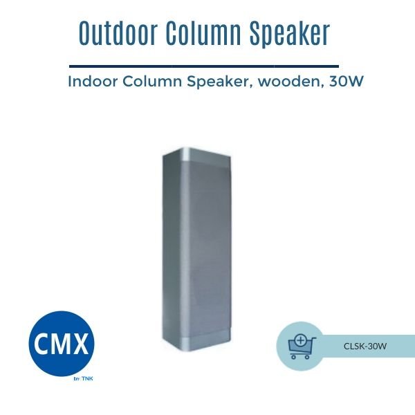 CMX (CLSK-30W) – Best 4" Indoor Column Speaker 30W 100V Wooden PA Speaker