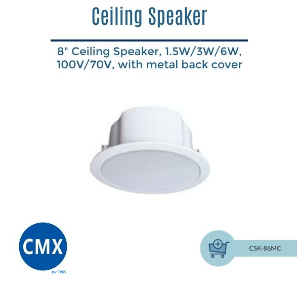 CMX (CSK-86MC) – Best 8-Inch Ceiling Speaker, 10W, 100V Line, Metal Construction with Fire Dome