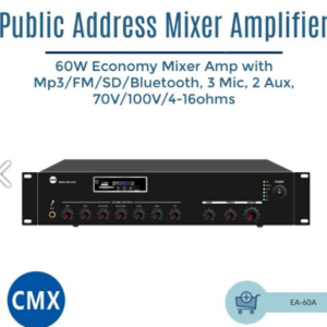 CMX (EA-60A) – Best 60W Mixer Amplifier with USB, Bluetooth, FM Radio & 100V PA System Support