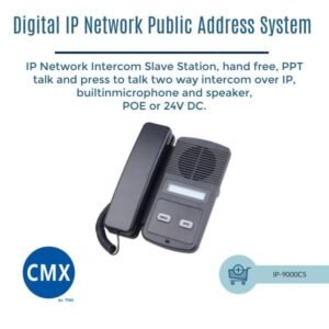 CMX (IP-9000CS) – IP Network Intercom Slave Station for Reliable Two-Way Communication